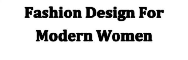 Trendy, Stylish Women