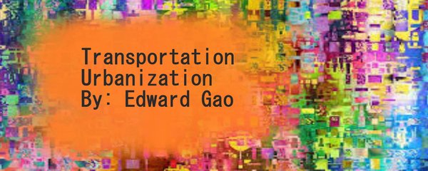 Transportation Urbanization