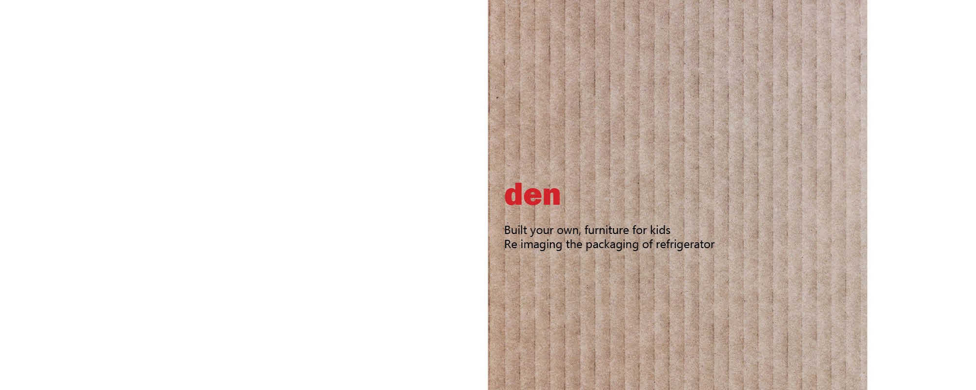 Den, build your own furniture, re imagining the packaging of refrigerator