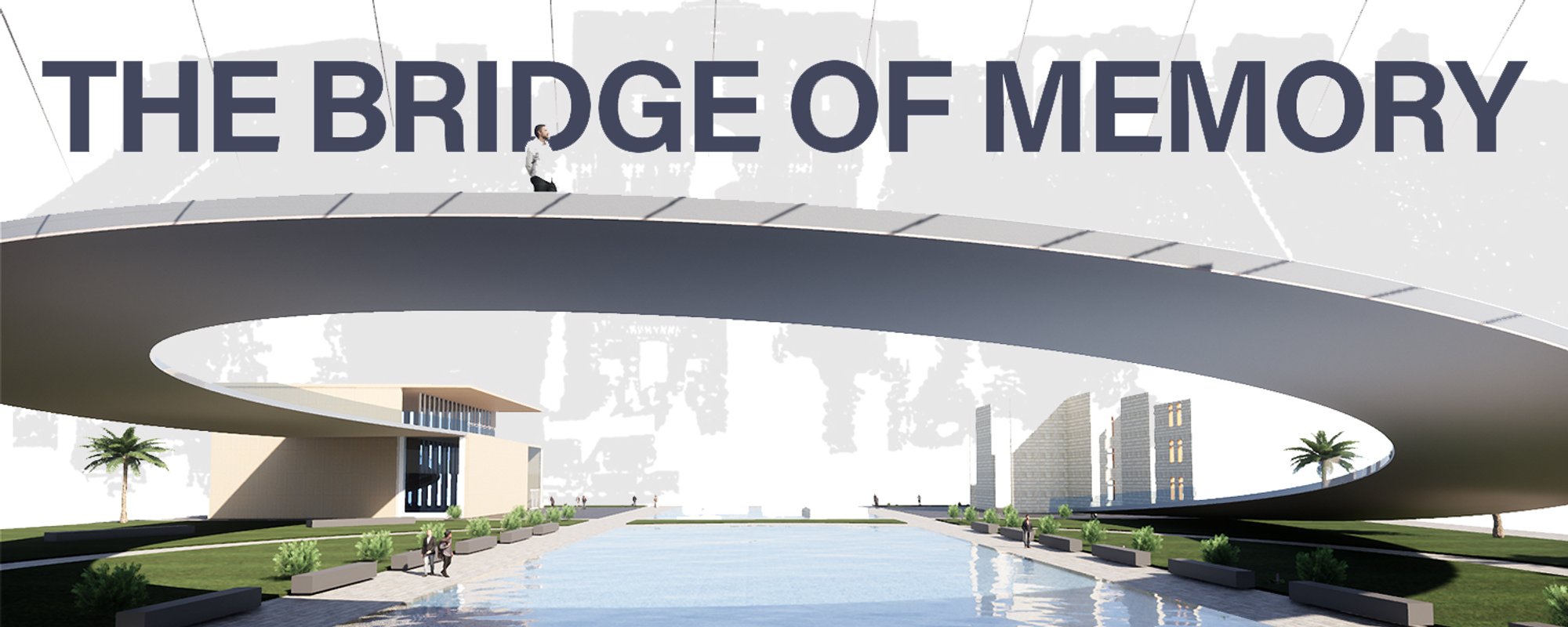 THE BRIDGE OF MEMORY