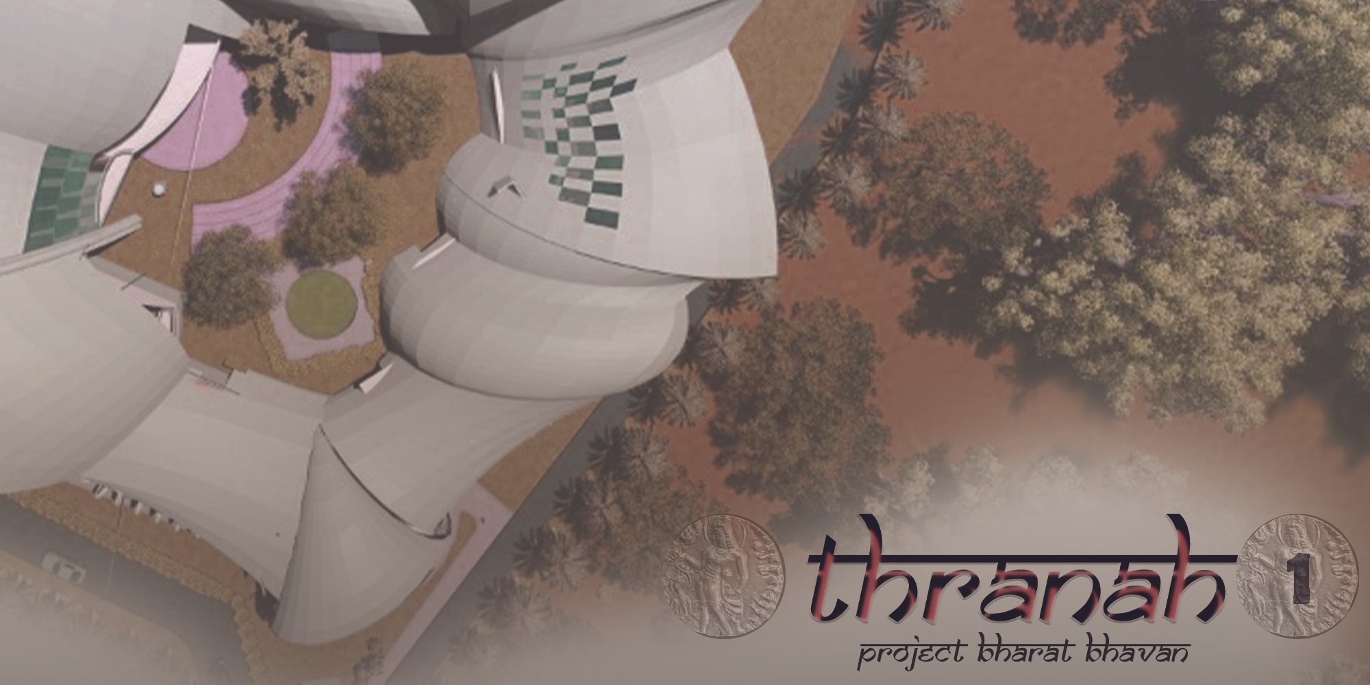 THRANAH  Bharat Bhavan