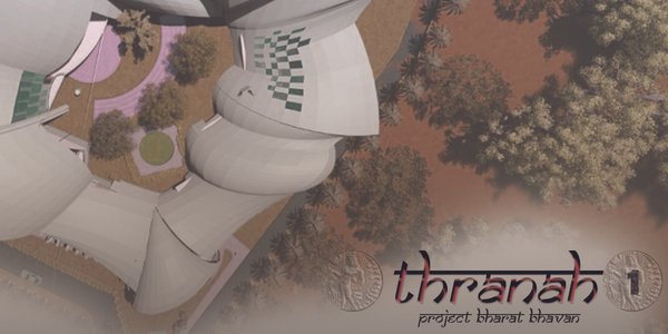 THRANAH  Bharat Bhavan