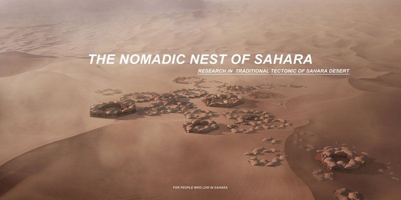 The Nomadic Nest of Sahara