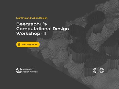 From Parametric Lighting to Urban Furniture: Join the 2nd Workshop in Beegraphy’s Computational Design Series