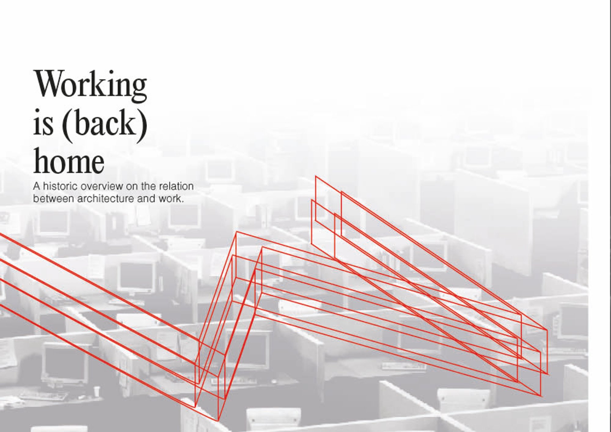 Working 
is (back)
home