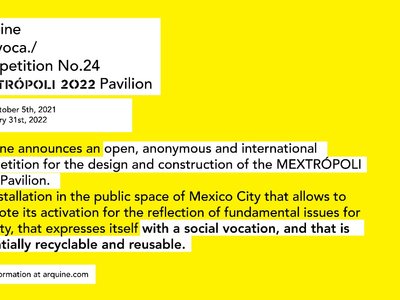 Arquine Competition No. 24 | MEXTRÓPOLI 2022 Pavilion