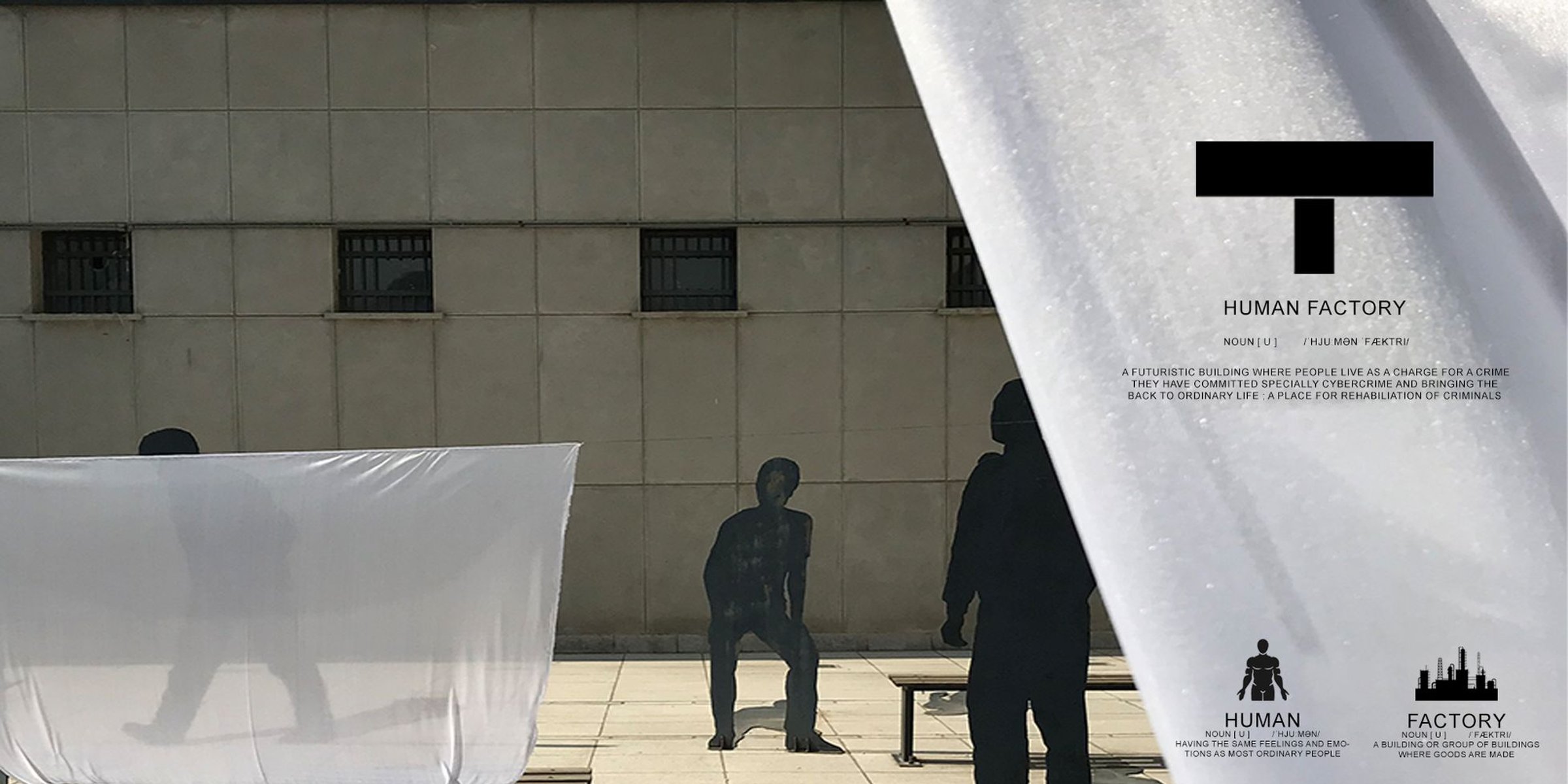 Human Factory: Redefining Prison Architecture for a Progressive Society