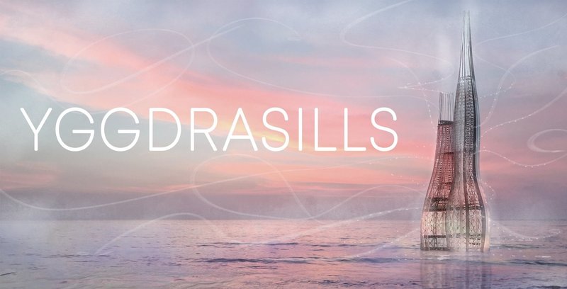 YGGDRASILLS: Reimagining Sustainable Offshore Architecture in the Anthropocene Era