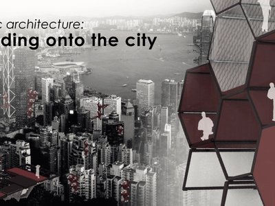 Holding onto the City: Parasitic Architecture as a New Public Space for Hong Kong’s Urban Campers