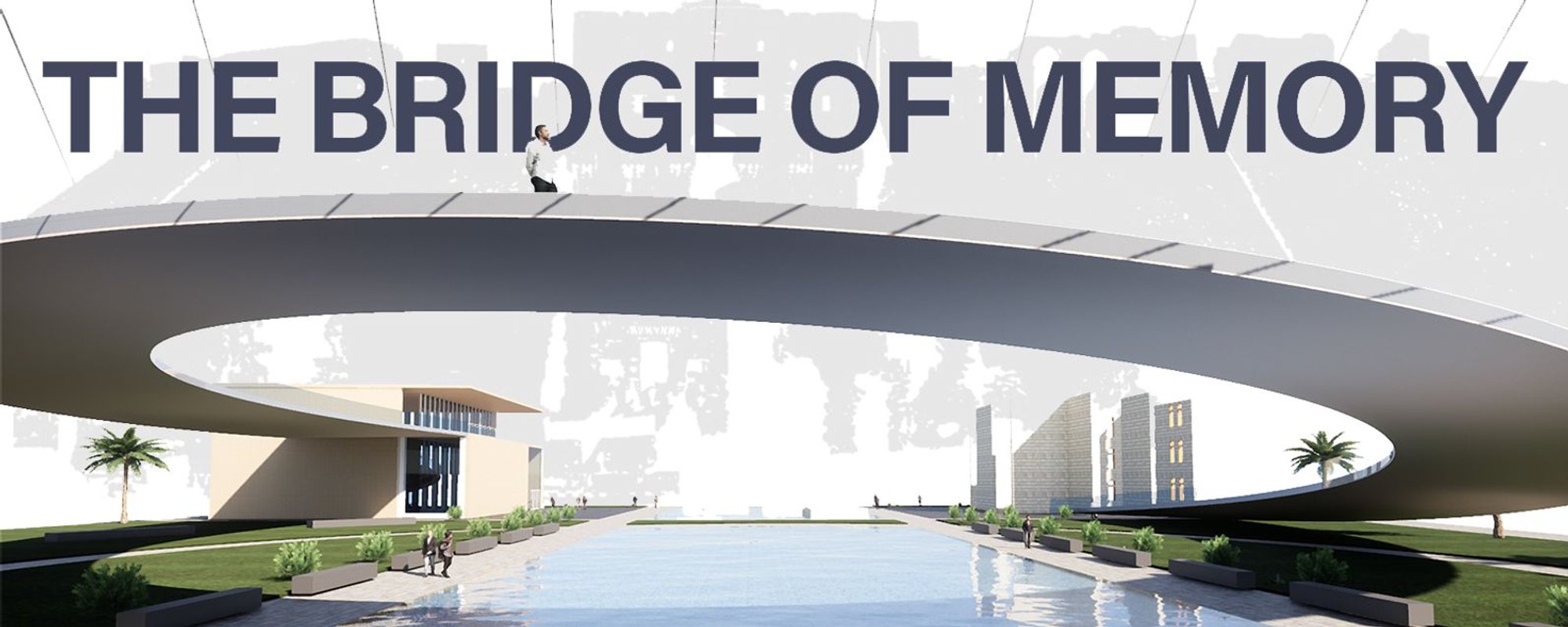 The Bridge of Memory: Post-Conflict Architecture for a Renewed Aleppo