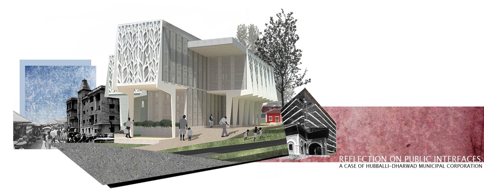 Reflection on Public Interfaces: Civic Architecture for Hubballi–Dharwad Municipal Corporation