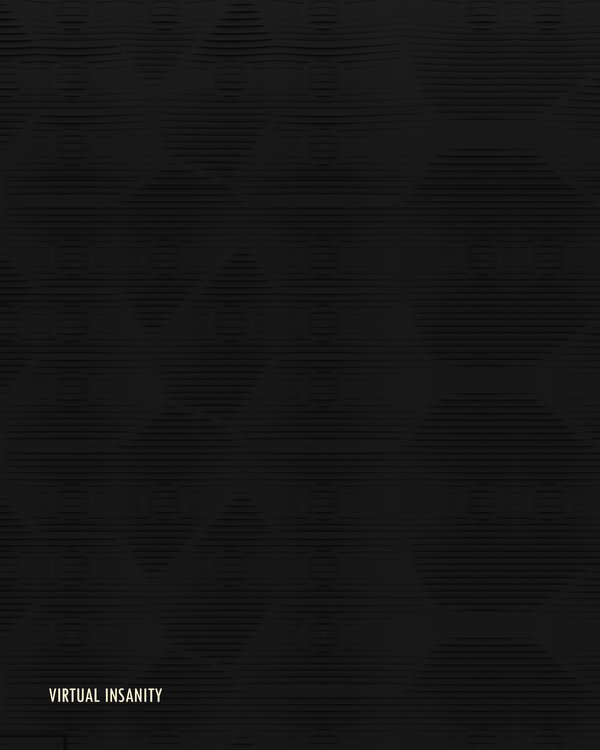 Virtual Insanity