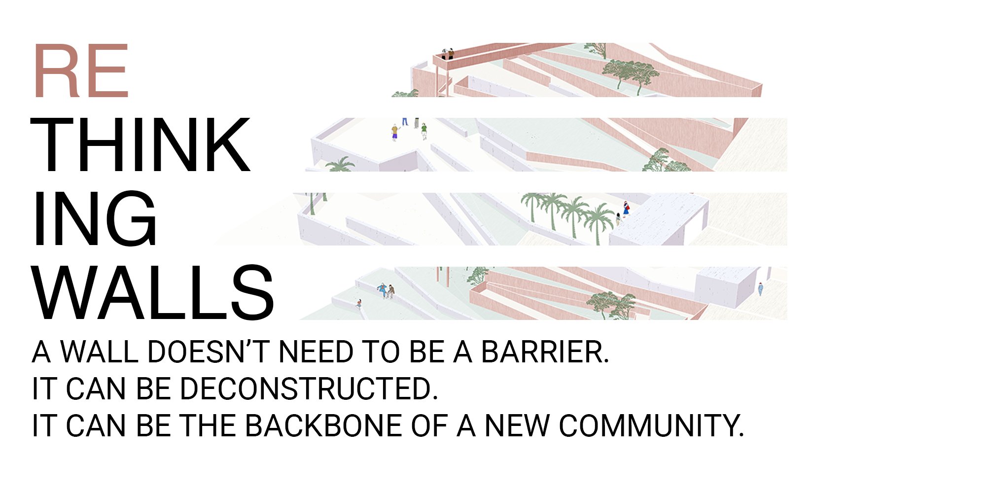 RETHINKING WALLS