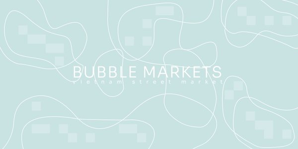 Bubble Markets