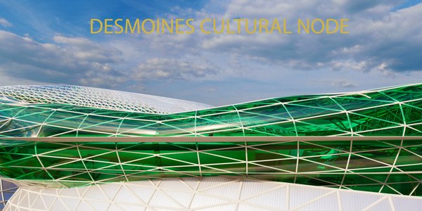 Des Moines Cultural Node