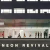 Neon Revival