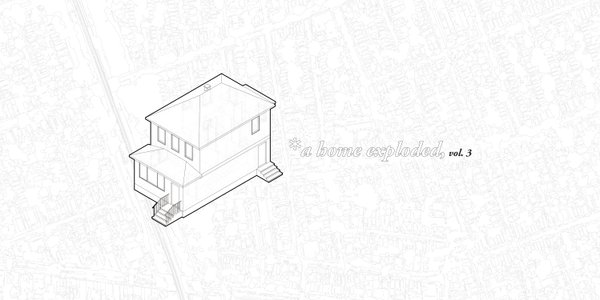 a home exploded, vol. 3