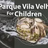 Parque Vila Velha For Children