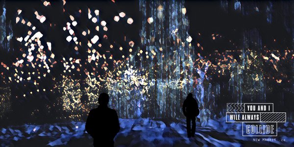 YOU AND I WILL ALWAYS COLLIDE