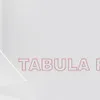 TABULA RASA