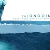 The Ongoing