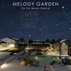 MELODY GARDEN