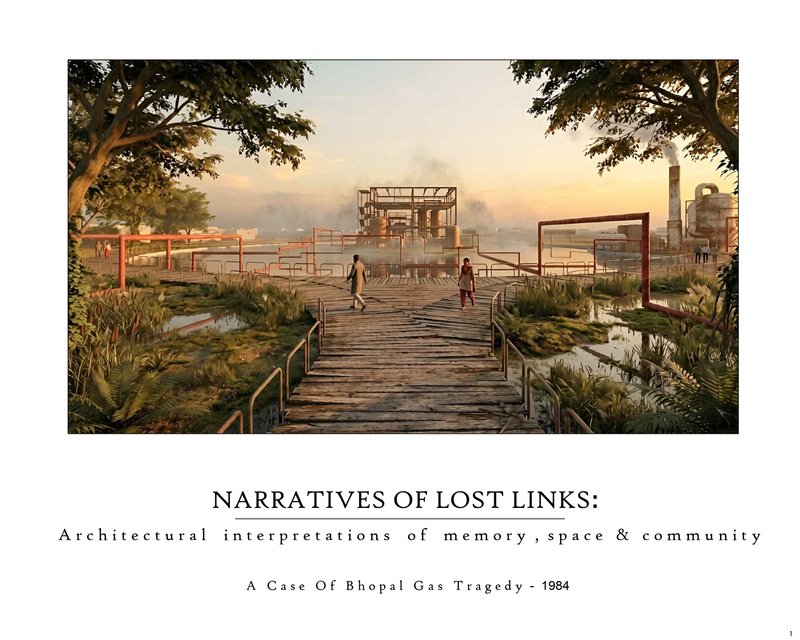 NARRATIVES OF LOST LINKS :An Architectural Interpretations of Memory, Space & Community