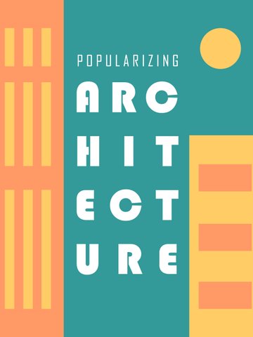 POPULARIZING ARCHITECTURE THROUGH VARIOUS MEDIA AND ITS IMPACT ON THE SOCIETY