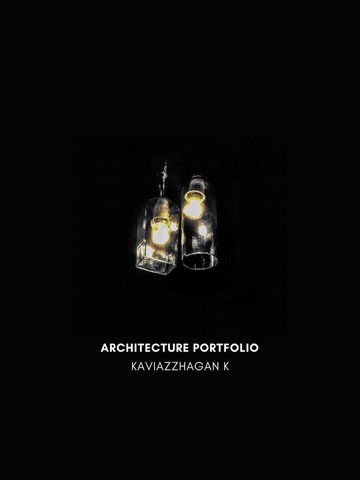 Architecture Portfolio ( Internship ) | KaviAzzhagan K