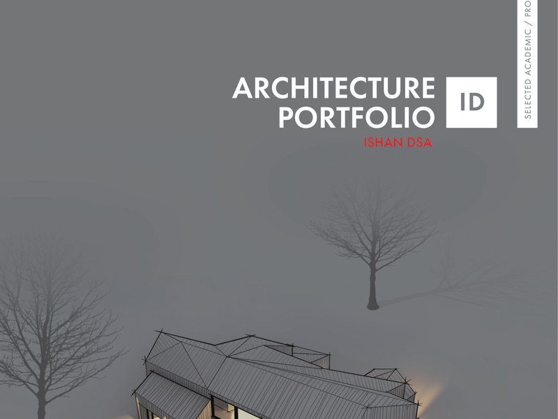 Architecture Portfolio - Ishan Dsa