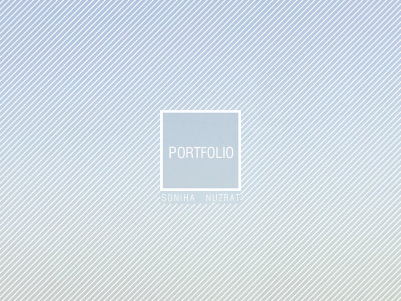 PORTFOLIO_SONIHA NUZRAT
