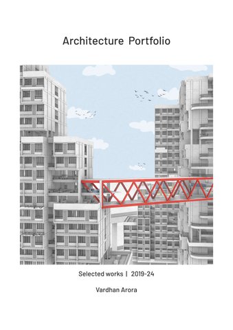 Vardhan Arora Undergraduate Architecture Portfolio