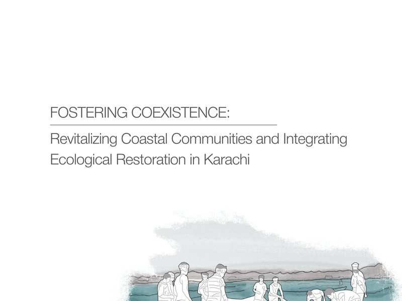 Fostering Coexistence: Revitalizing Coastal Communities and Integrating Ecological Restoration in Karachi