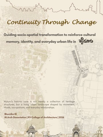 Continuity Through Change: Guiding Socio-Spatial Transformation to Reinforce Cultural Memory, Identity, and Everyday Urban Life in Mysuru