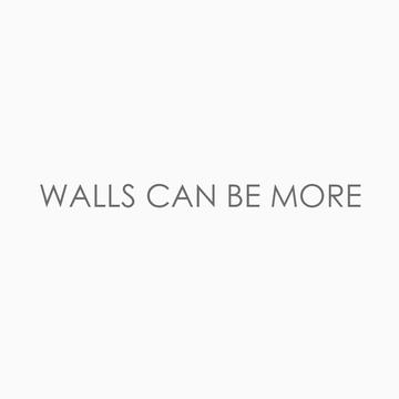 Walls Can Be More