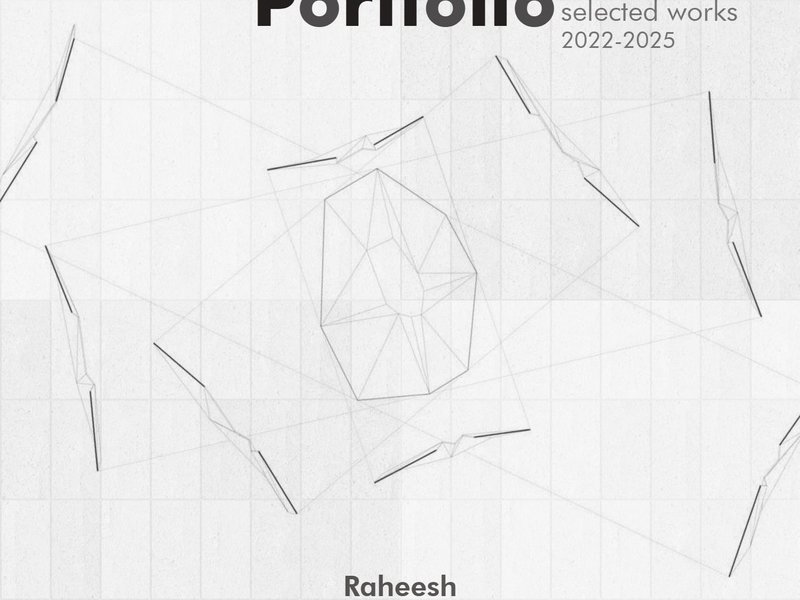 Raheesh UnderGrad Portfolio - Architecture