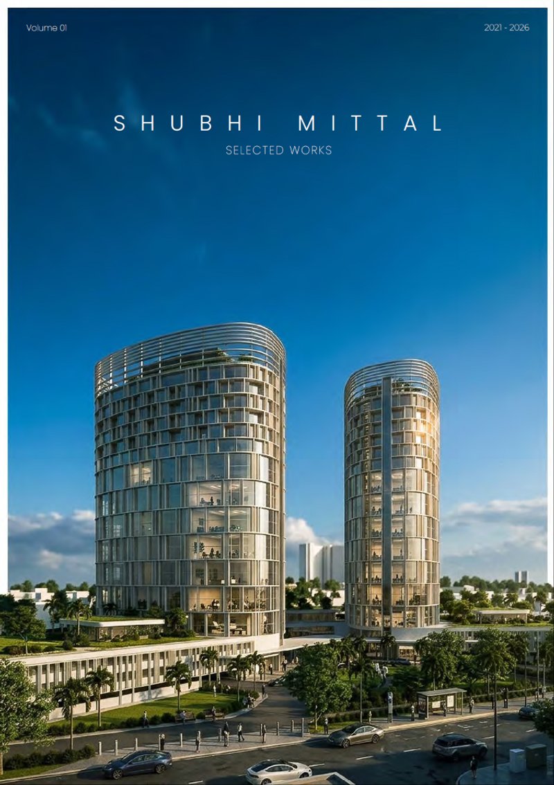 Shubhi Mittal | Architecture Portfolio 2026 | Selected Works