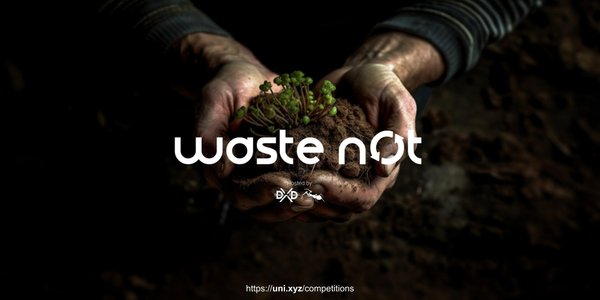 Waste not competition banner