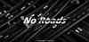 Advertisement image for No Roads