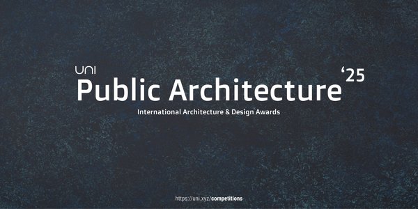 Public Architecture '25 competition banner