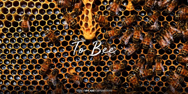 To Bee competition banner