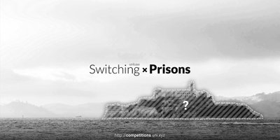 Switching Prisons competition banner