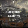 Architecture of the Apocalypse 2020