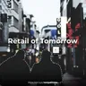 Retail of Tomorrow